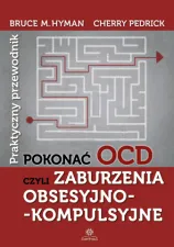 Pokonać OCD, czyli zaburzenia obsesyjno-kompulsyjne
